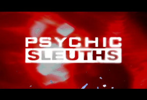 Psychic Sleuths
